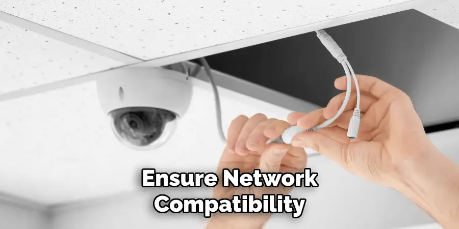 Ensure Network Compatibility