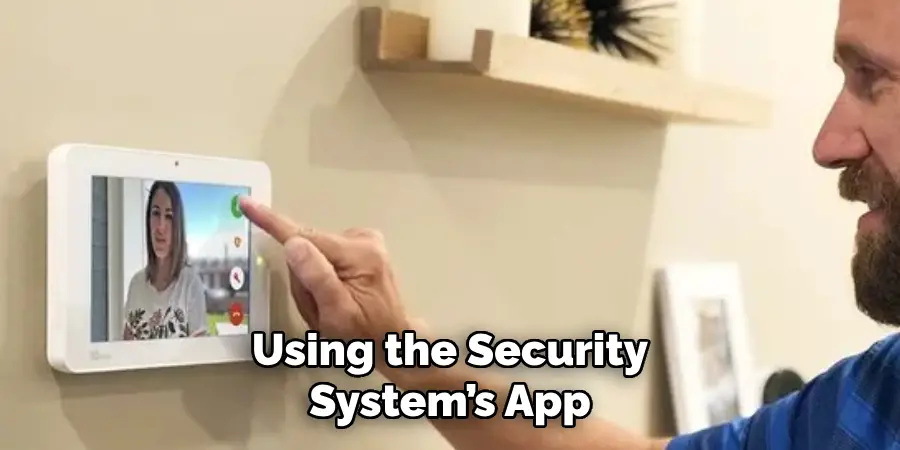 Using the Security System’s App