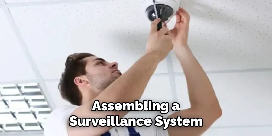 Assembling a Surveillance System