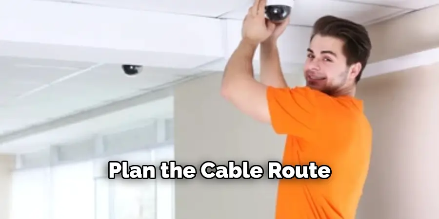 Plan the Cable Route