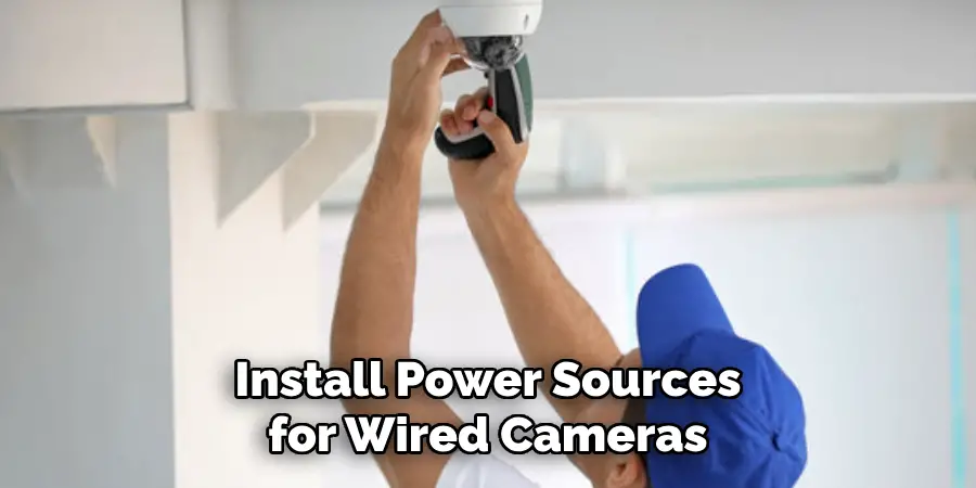 Install Power Sources for Wired Cameras