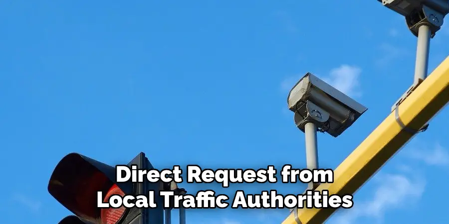 Direct Request from Local Traffic Authorities