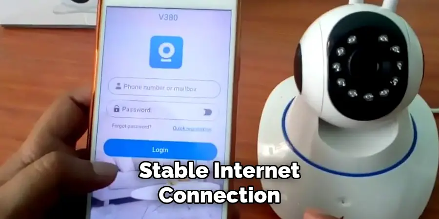 Stable Internet Connection