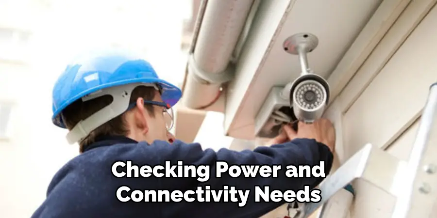 Checking Power and Connectivity Needs