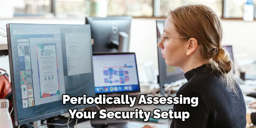 Periodically Assessing Your Security Setup