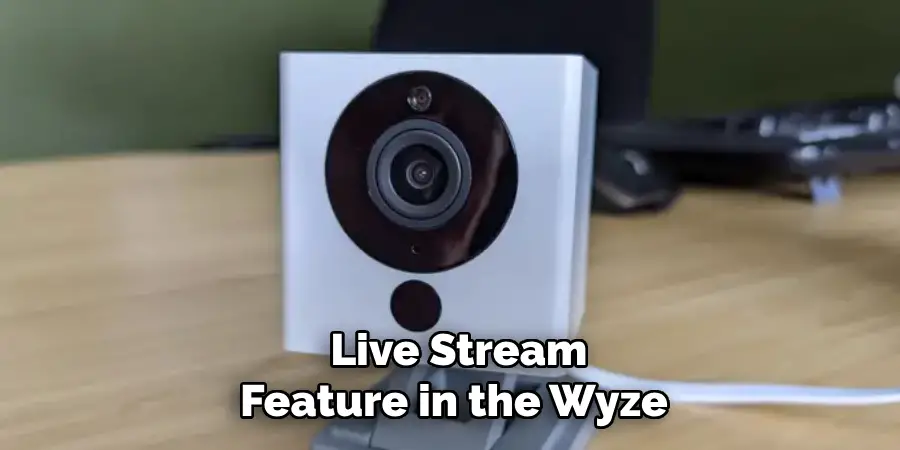 Live Stream Feature in the Wyze