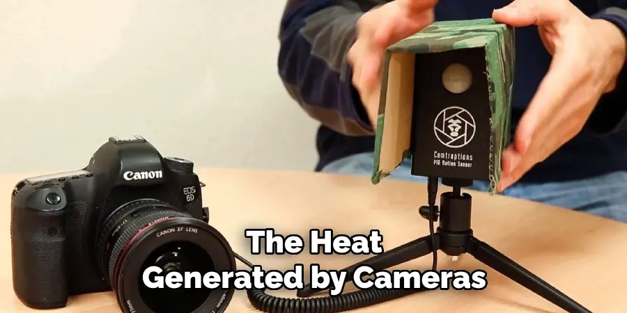 The Heat Generated by Cameras