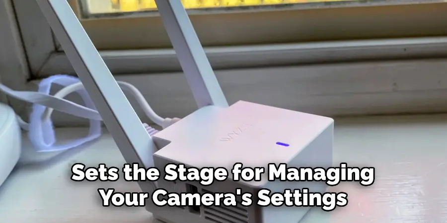 Sets the Stage for Managing Your Camera's Settings