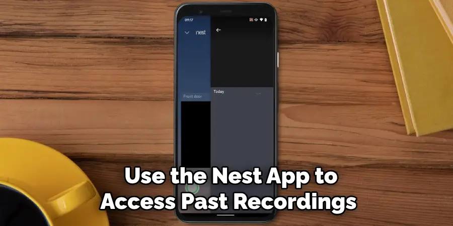 Use the Nest App to Access Past Recordings