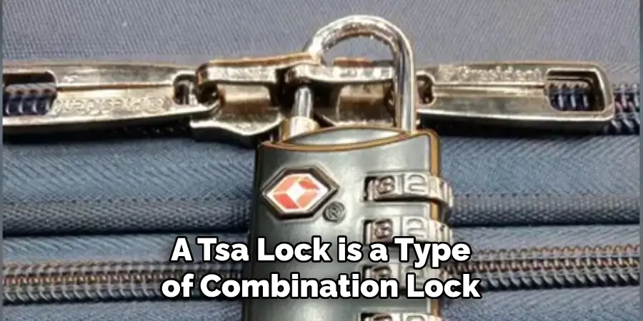 A Tsa Lock is a Type of Combination Lock