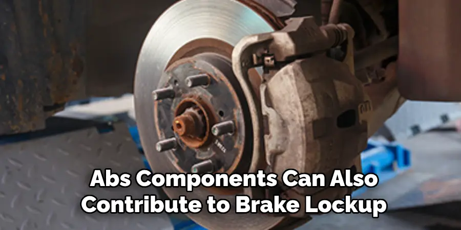 Abs Components Can Also Contribute to Brake Lockup