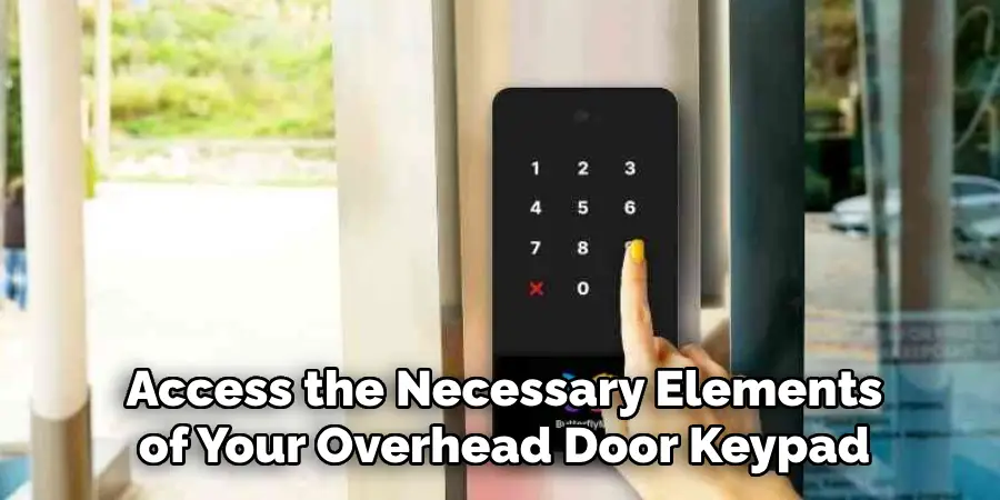 Access the Necessary Elements of Your Overhead Door Keypad