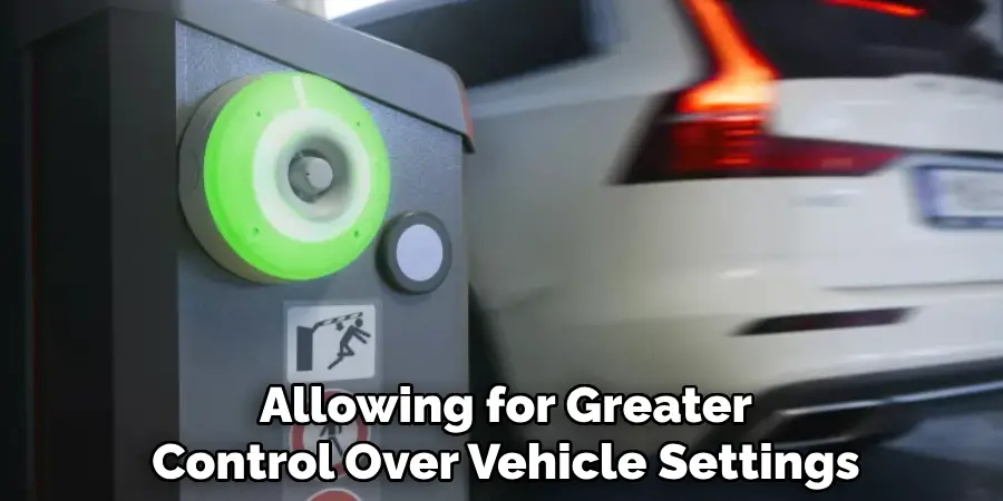 Allowing for Greater Control Over Vehicle Settings