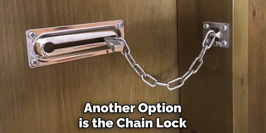 Another Option is the Chain Lock