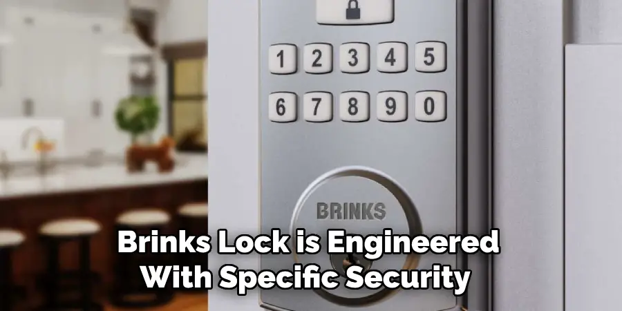 Brinks Lock is Engineered With Specific Security 