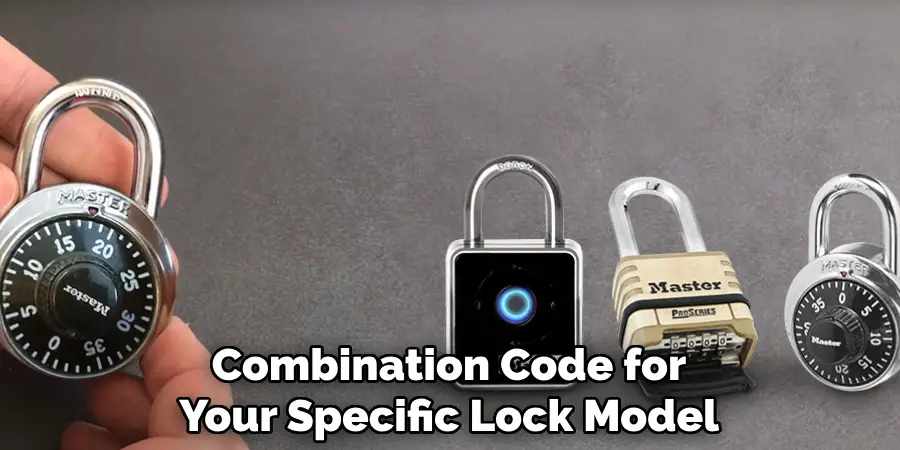 Combination Code for Your Specific Lock Model