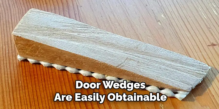 Door Wedges Are Easily Obtainable