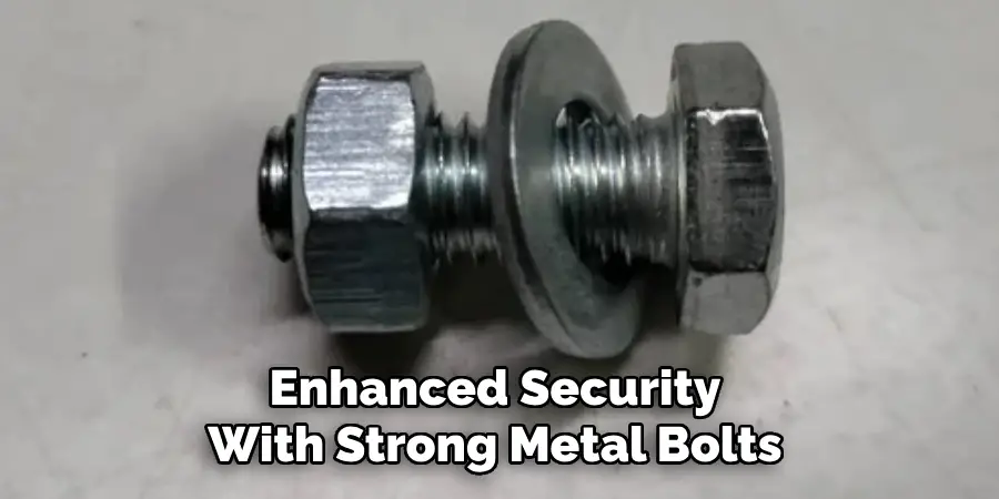 Enhanced Security With Strong Metal Bolts