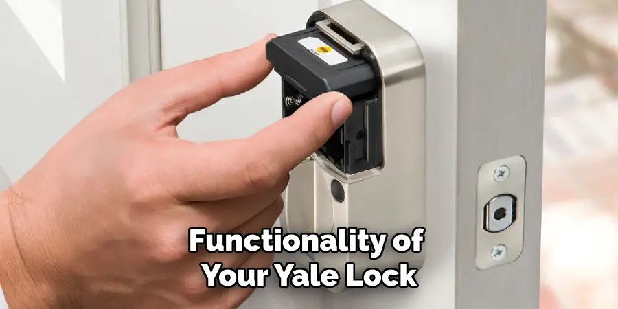 Functionality of 
Your Yale Lock