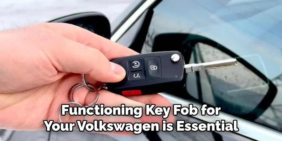 Functioning Key Fob for Your Volkswagen is Essential