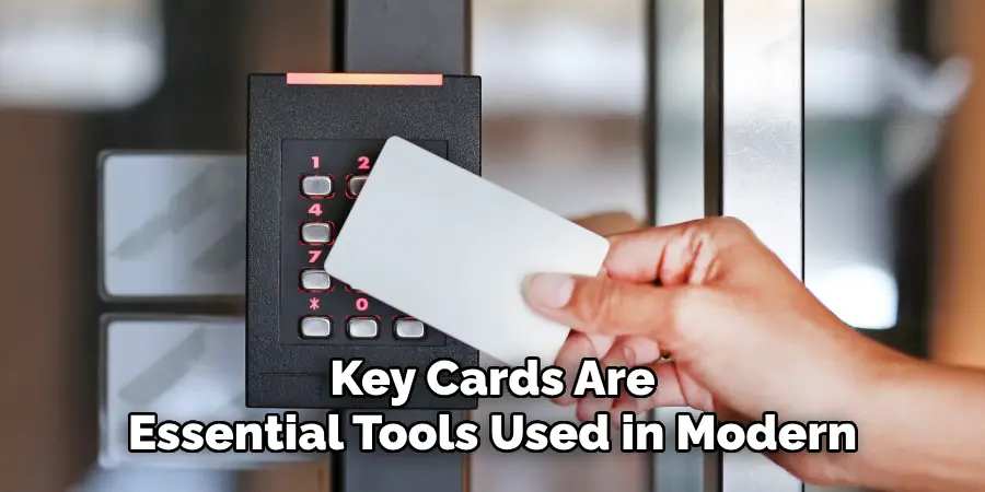 Key Cards Are Essential Tools Used in Modern