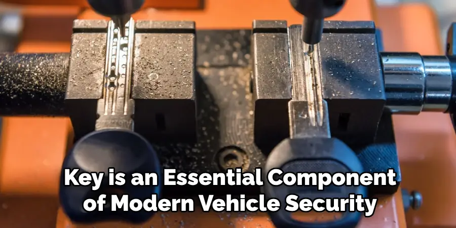 Key is an Essential Component of Modern Vehicle Security