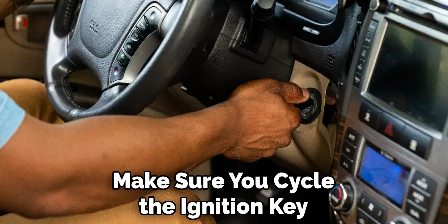 Make Sure You Cycle the Ignition Key