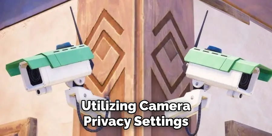 Utilizing Camera Privacy Settings