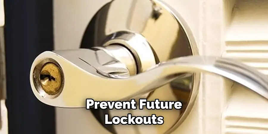 Prevent Future Lockouts