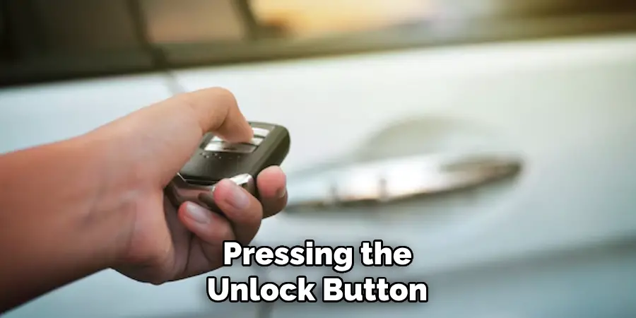 Pressing the Unlock Button