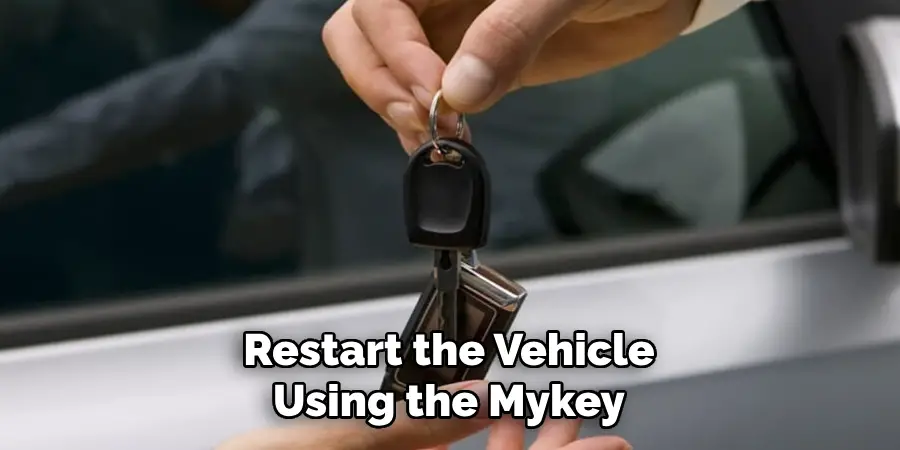 Restart the Vehicle Using the Mykey