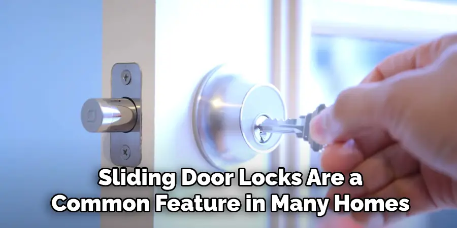 Sliding Door Locks Are a Common Feature in Many Homes