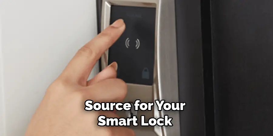 Source for Your 
Smart Lock 