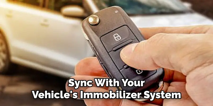 Sync With Your Vehicle's Immobilizer System