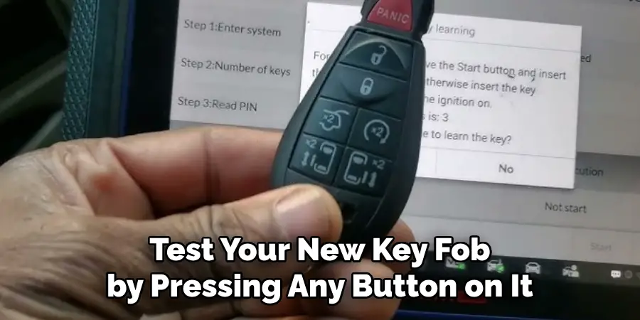 Test Your New Key Fob by Pressing Any Button on It