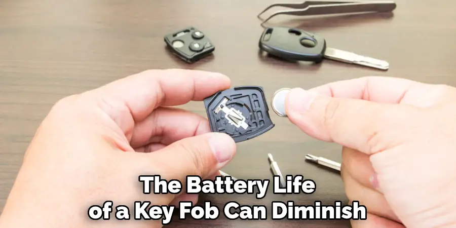 The Battery Life of a Key Fob Can Diminish