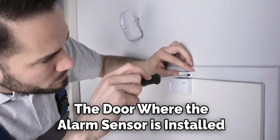 The Door Where the Alarm Sensor is Installed