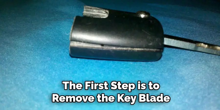 The First Step is to Remove the Key Blade