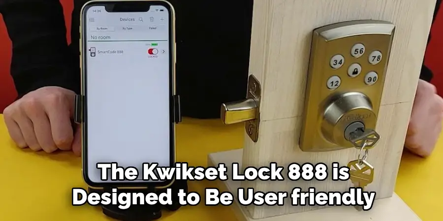 The Kwikset Lock 888 is Designed to Be User friendly