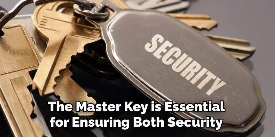 The Master Key is Essential for Ensuring Both Security