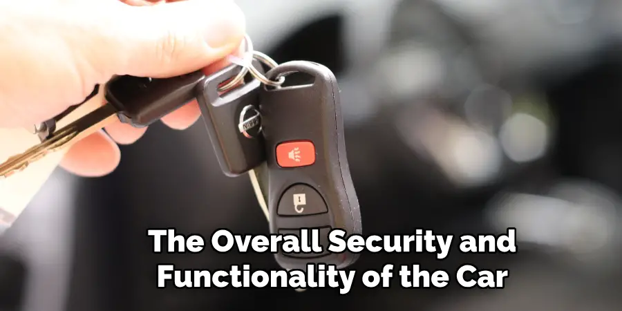 The Overall Security and Functionality of the Car