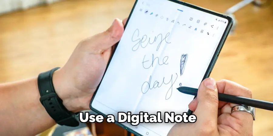 Use a Digital Note